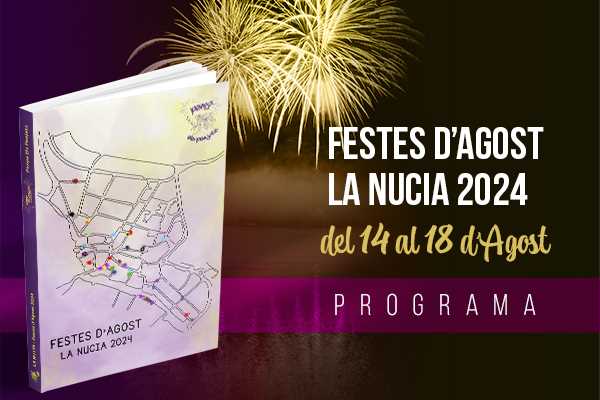 Programa Festes Agost La Nucia 2024